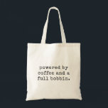 Funny Quilting Problems Quilters Coffee Lovers Tote Bag<br><div class="desc">This funny quilting tote is the perfect gift for a quilter who runs on coffee and creativity. A practical and thoughtful choice for quilt retreats, sewing club meetings, or fabric shopping days. The clean black typography keeps it modern while still playful. Great for birthdays, Christmas, or a surprise gift for...</div>