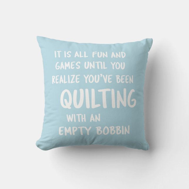 Funny Quilting Problems Quote for Quilters Blue Throw Pillow (Front)