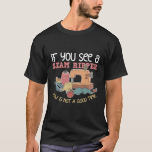 Funny Quilting Seamstress Sewer Quilter Fabric Cra T-Shirt
