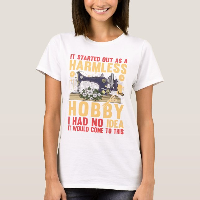 Funny Quilting Sewing Quilter Sewer Crocheter Gift T-Shirt (Front)
