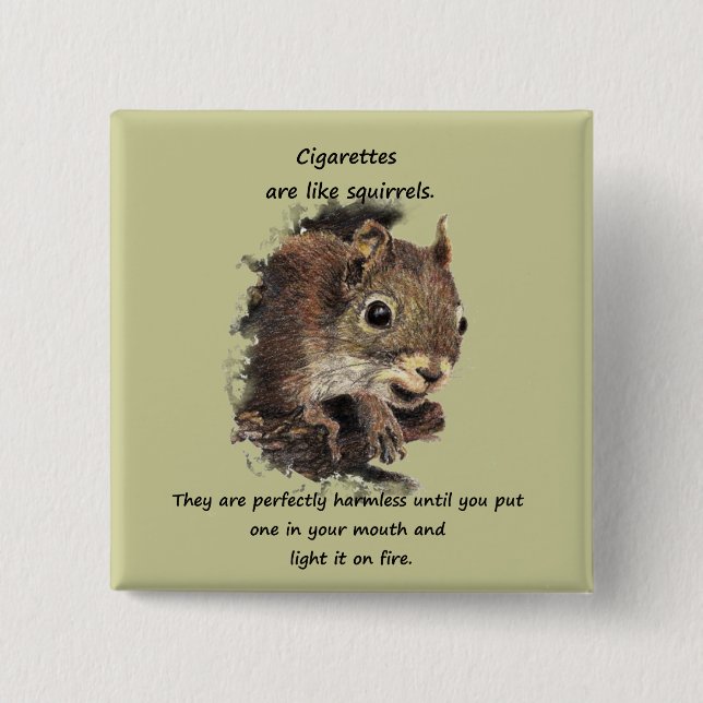 Funny Quit Smoking Motivational Quote 2 Inch Square Button (Front)