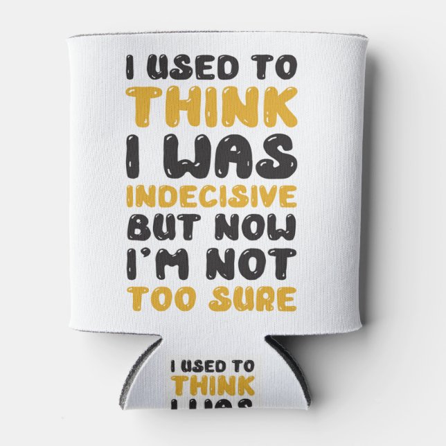 Funny Quotation Can Cooler (Front)