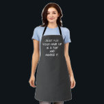 Funny Quote About Mom Life Advice and Resilience Apron<br><div class="desc">Funny Quote About Mom Life Advice and Resilience</div>