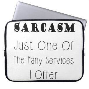Funny Quote About Sarcasm, Humourous Quotes Laptop Sleeve
