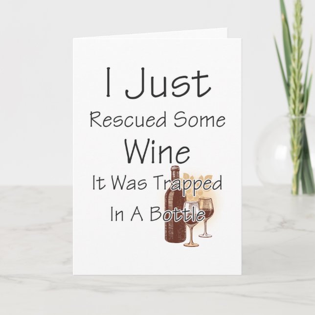 Funny Quote About Wine, Drinking Card (Front)