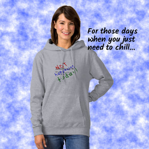 Funny quote adulting not happening today hoodie