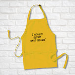 Funny quote aprons kitchen gifts joke friend humou<br><div class="desc">Funny quote aprons kitchen gifts joke friend humour. I totally agree with myself.</div>