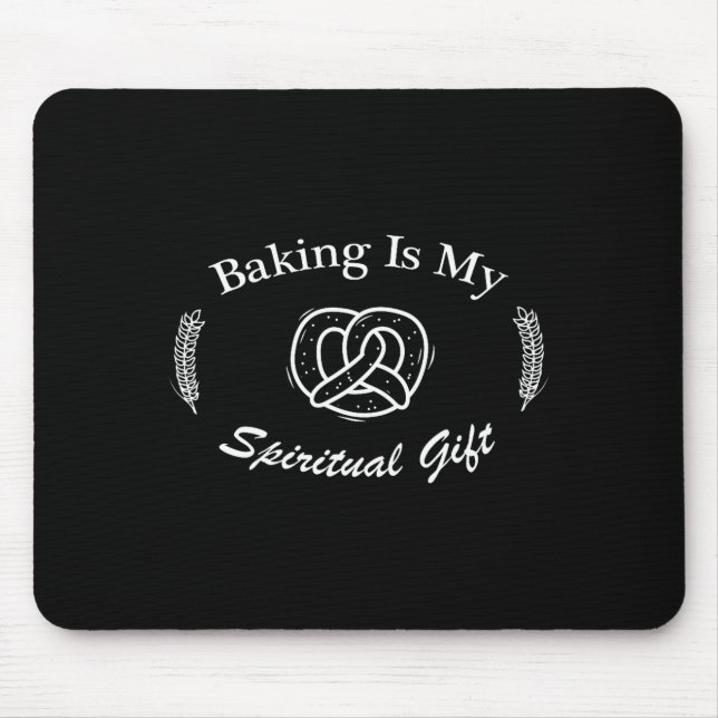 Funny Quote Baking Is My Sritual Gift For Pastry L Mouse Pad (Front)