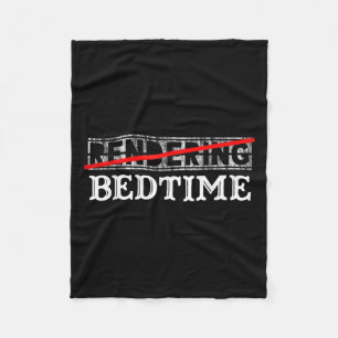 Funny Quote Bedtime Graphic Gift  Fleece Blanket