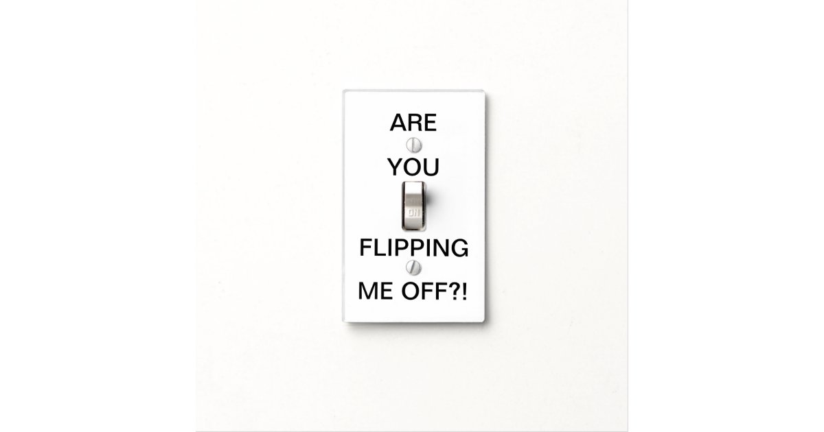 Funny Quote | Black and White Light Switch Cover | Zazzle