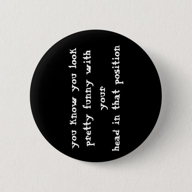 Funny Quote Button (Front)