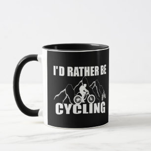 Funny quote Cycling gifts Mug