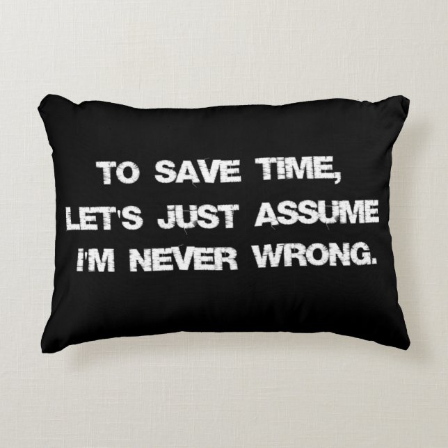 Funny Quote Decorative Pillow (Front)