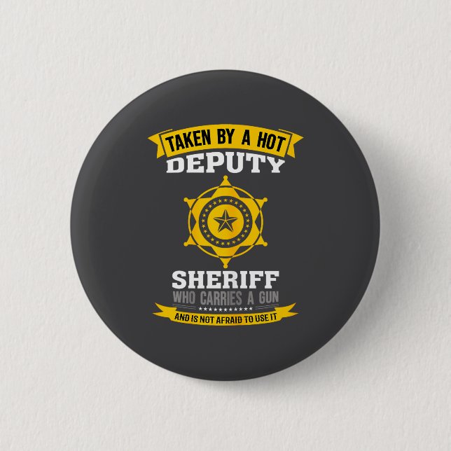 Funny Quote Deputy Sheriff Wife  2 Inch Round Button (Front)
