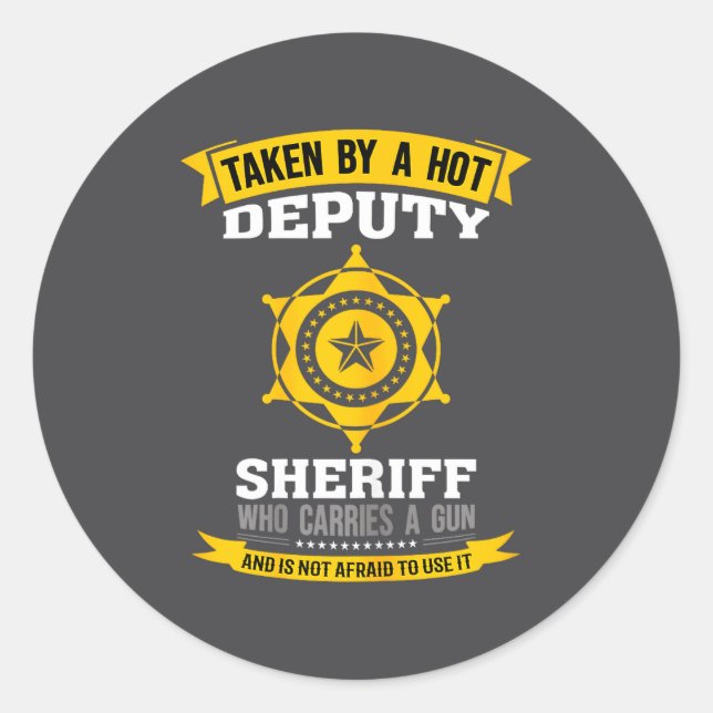 Funny Quote Deputy Sheriff Wife  Classic Round Sticker (Front)