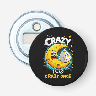 Funny quote for cheese lovers bottle opener