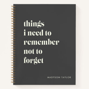 Funny Quote for Forgetful People To Do List Grey Notebook