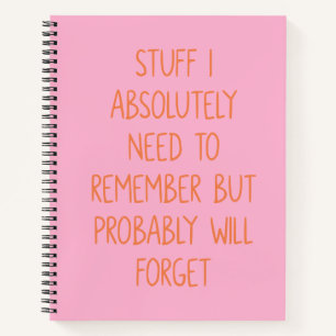 Funny Quote for Forgetful People To Do List Pink Notebook