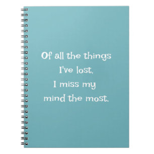 Funny Quote for Forgetful People To Do List Teal  Notebook