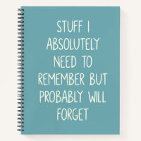 Funny Quote for Forgetful People To Do List Teal