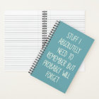 Funny Quote for Forgetful People To Do List Teal