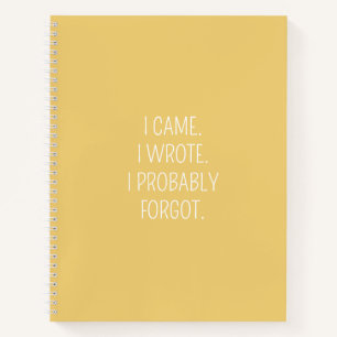 Funny Quote for Forgetful People To Do List Yellow Notebook