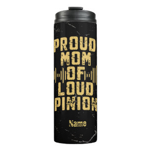 Funny Quote for Proud Mom Mother's Day Gift Thermal Tumbler
