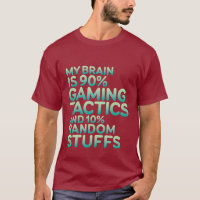 Funny Quote Gamer T-shirts for Gaming Nerds