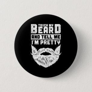 Funny Quote Gift For Bearded Men And Beard Lovers  2 Inch Round Button