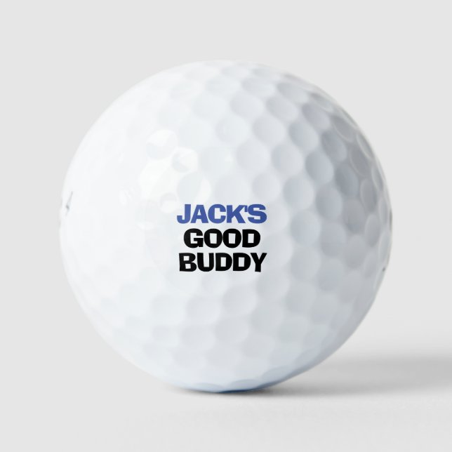 Funny Quote Good Buddy Personalized Golf Balls (Front)