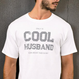 Funny Quote Grey Typography Humour Cool Husband T-Shirt
