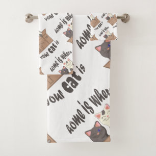 Funny quote Home is where your cat is Bath Towel Set