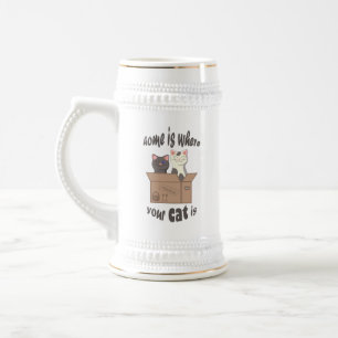 Funny quote Home is where your cat is Beer Stein