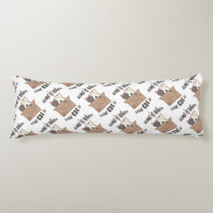 Funny quote Home is where your cat is Body Pillow