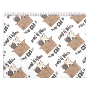 Funny quote Home is where your cat is Calendar