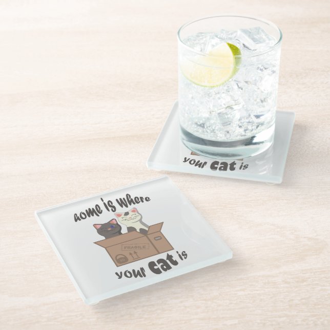 Funny quote Home is where your cat is Glass Coaster (Angled)