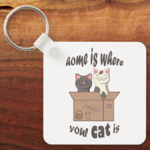 Funny quote Home is where your cat is Keychain