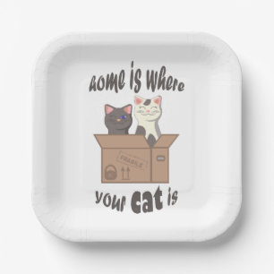 Funny quote Home is where your cat is Paper Plate