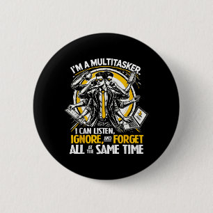 Funny Quote Humourous Multitask Funny Saying 2 Inch Round Button