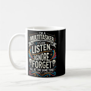 Funny Quote Humourous Multitask Funny Saying Coffee Mug