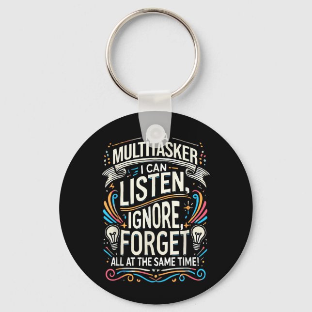 Funny Quote Humourous Multitask Funny Saying Keychain (Front)