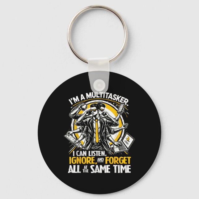 Funny Quote Humourous Multitask Funny Saying Keychain (Front)