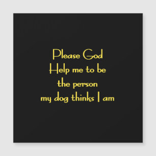 Funny Quote Inspired by a Dog's Devotion