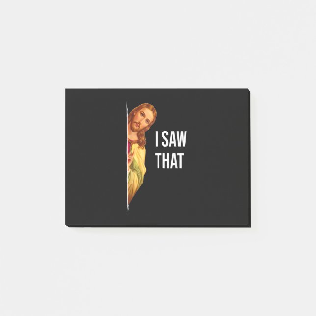 Funny Quote Jesus Meme I Saw That Christian God Wo Post-it Notes (Front)