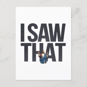 Funny Quote Jesus Meme I Saw That Christian Postcard
