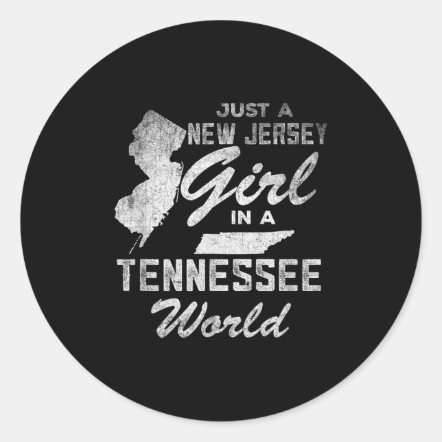 Funny Quote Just A New Jersey Girl In A Tennessee  Classic Round Sticker (Front)