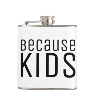 Funny Quote Kids Mom Dad Parenting Cheeky Sassy Hip Flask