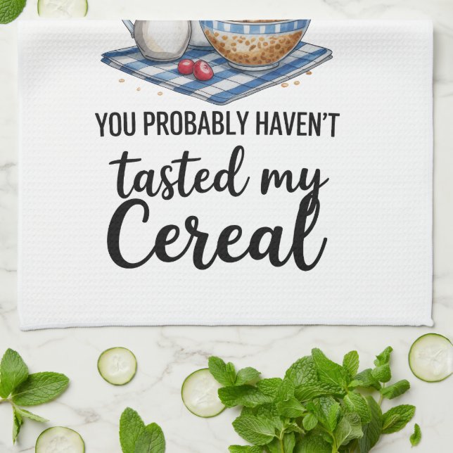 Funny Quote Kitchen Towel (Folded)