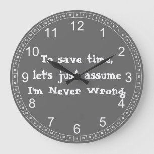 Funny Quote  Large Clock