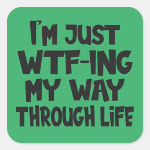 Funny Quote Life Sayings Mom Dad Parenthood green Square Sticker